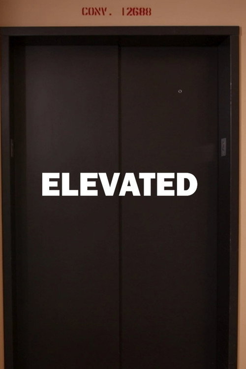 Movie poster for Elevated (2023)