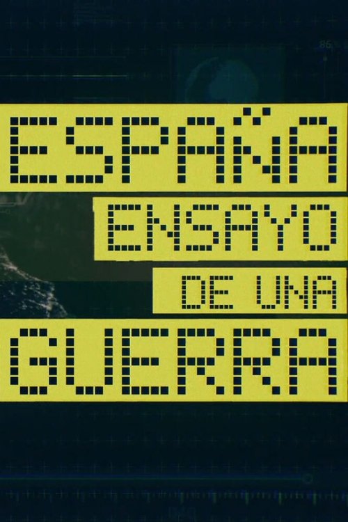 España: Ensayo de una guerra poster