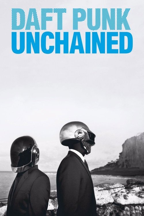 Movie poster for Daft Punk Unchained (2015)
