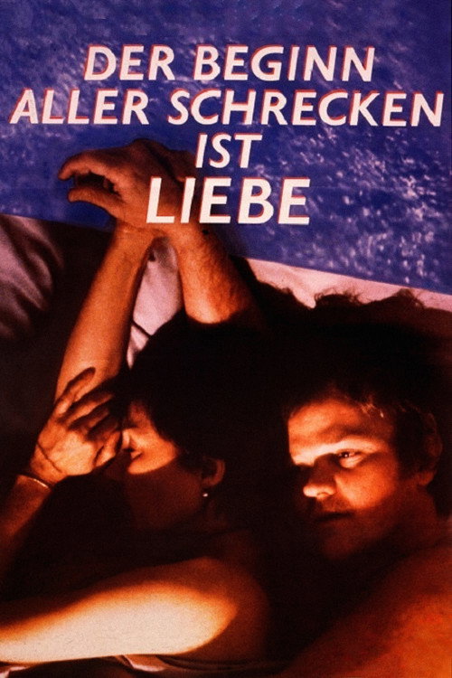 Movie poster for Love Is the Beginning of All Terror (1984)