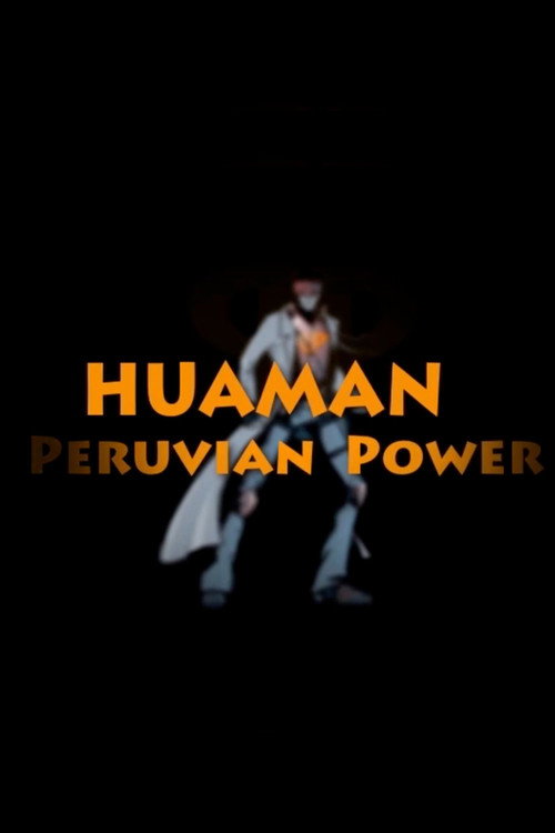 Movie poster for Huaman: The Peruvian Power (2008)