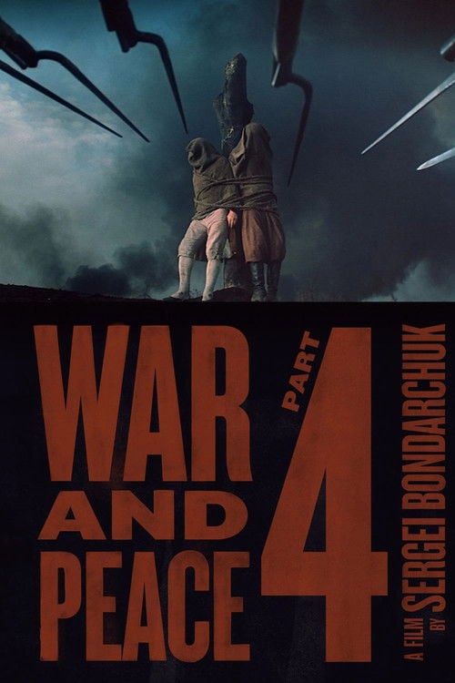 Movie poster for War and Peace, Part IV: Pierre Bezukhov (1967)