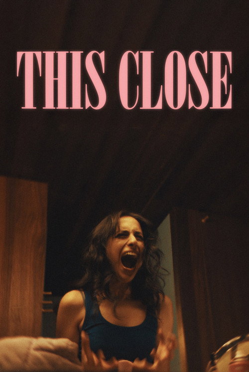 Movie poster for This Close (2025)