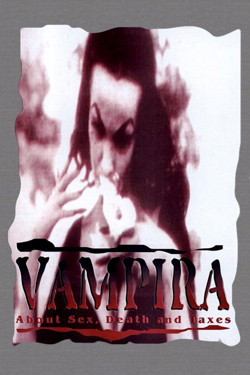 Movie poster for Vampira: About Sex, Death and Taxes (1995)