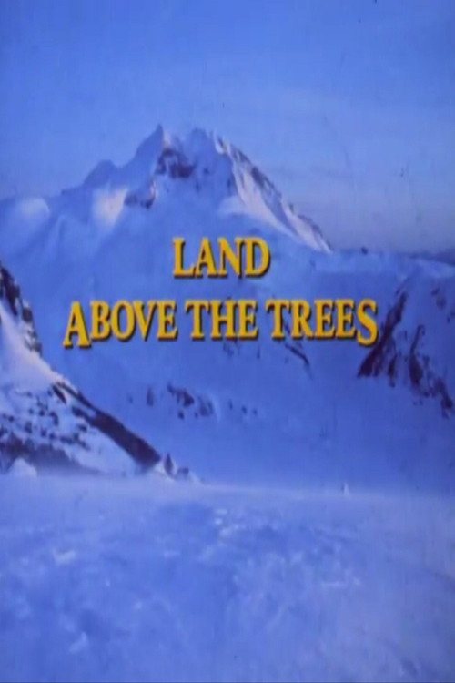 Movie poster for The Land Above The Trees (1988)