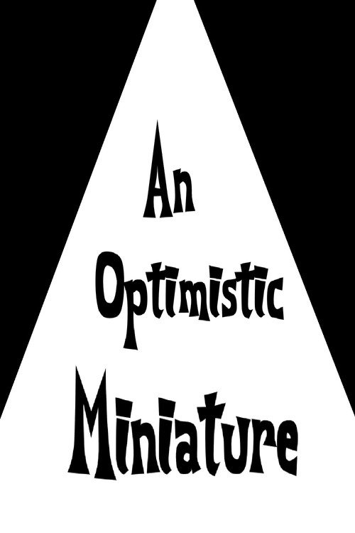 Movie poster for An Optimistic Miniature (1978)