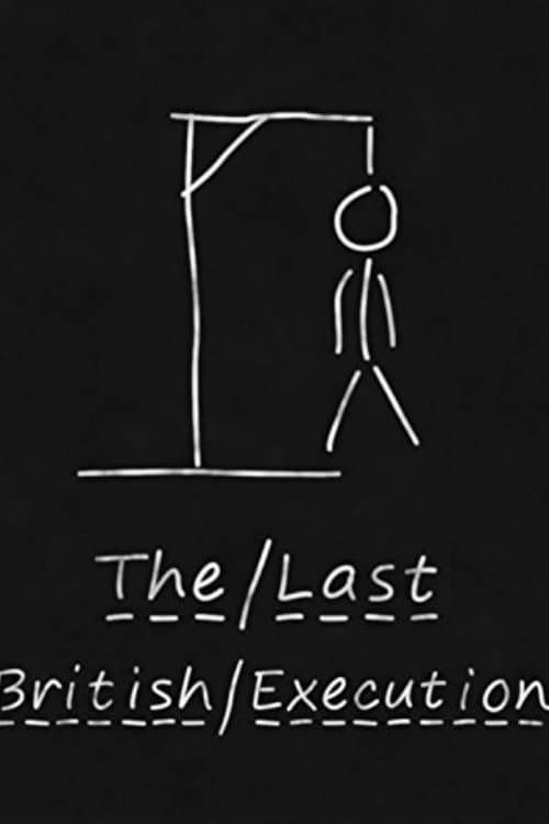 Movie poster for The Last British Execution (2013)