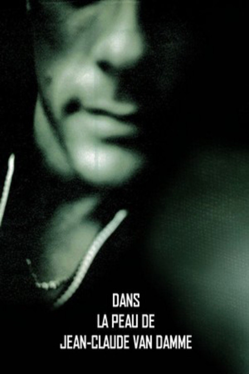 Movie poster for Dans la peau de Jean-Claude Van Damme (2003)
