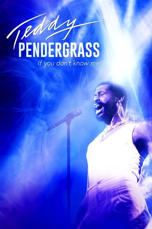 Movie poster for Teddy Pendergrass: If You Don't Know Me (2018)