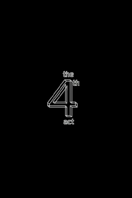 Movie poster for The 4th Act (2018)