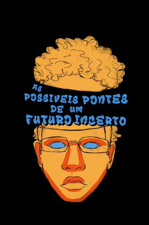 Movie poster for The Possible Bridges of an Uncertain Future (2026)