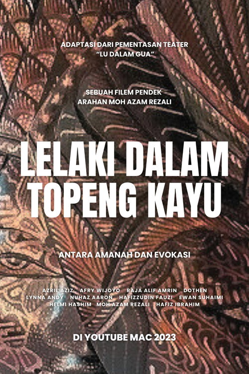Movie poster for Lelaki Dalam Topeng Kayu (2023)