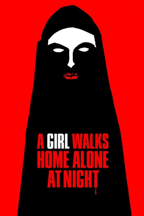 Movie poster for A Girl Walks Home Alone at Night (2014)