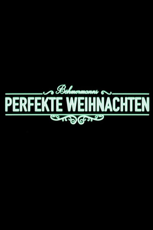 Movie poster for Böhmermanns perfekte Weihnachten (2018)