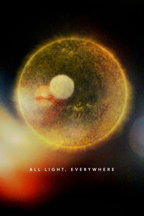 Movie poster for All Light, Everywhere (2021)