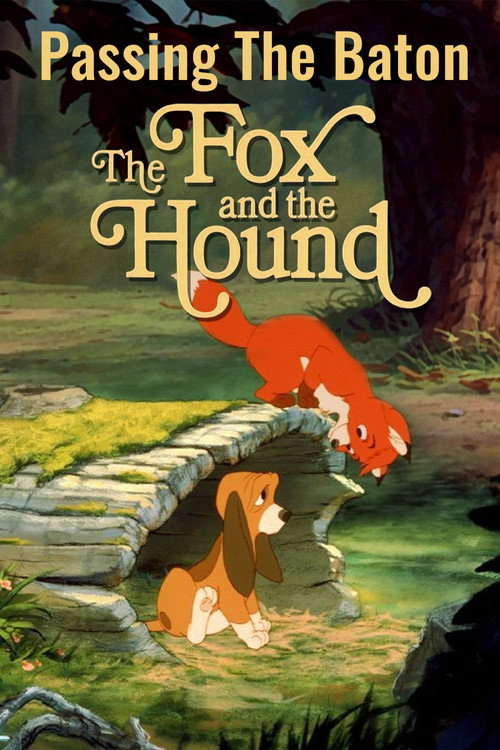 Movie poster for Passing the Baton: The Making of The Fox and the Hound (2003)