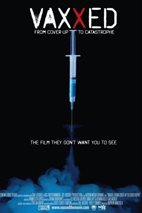 Movie poster for Vaxxed: From Cover-Up to Catastrophe (2016)