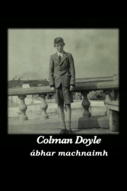 Movie poster for Colman Doyle - Ábhar Machnaimh (2006)