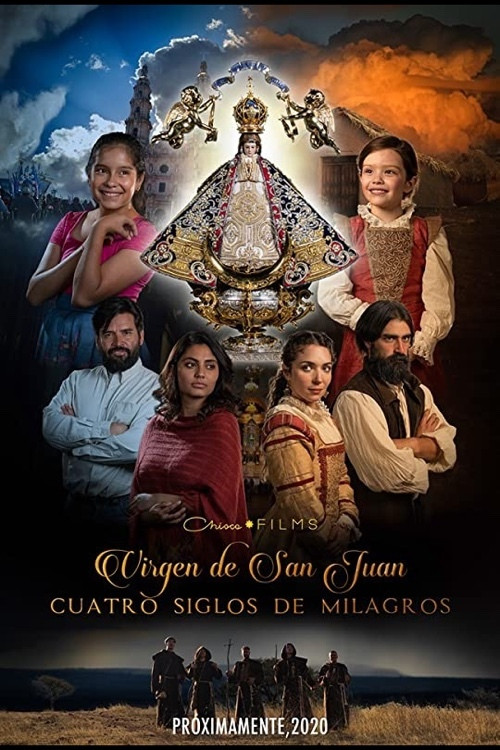 Movie poster for Our Lady of San Juan, Four Centuries of Miracles (2021)