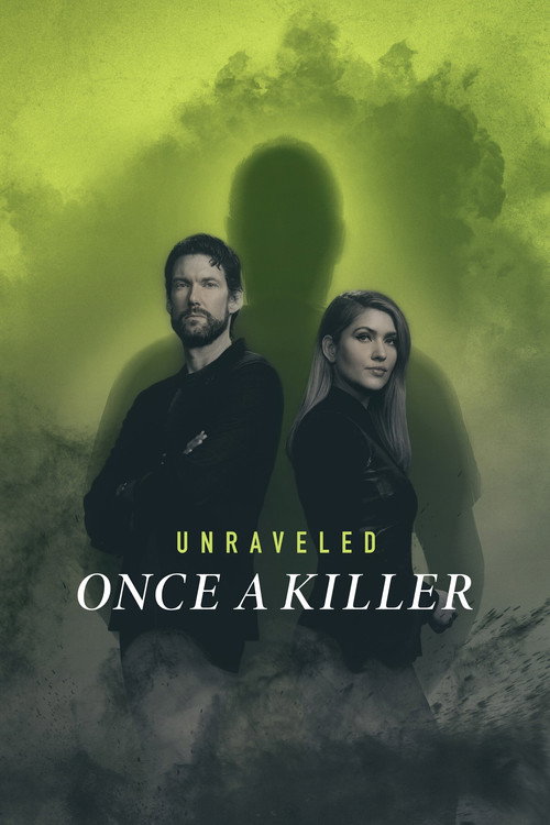 Movie poster for Unraveled: Once a Killer (2022)