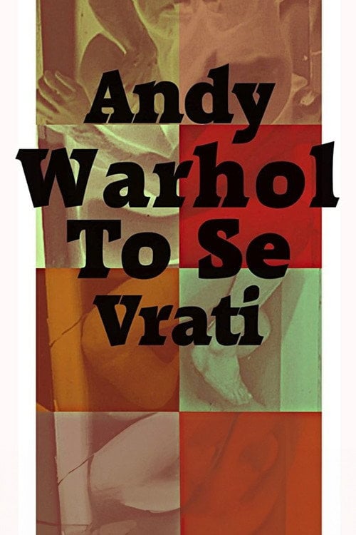 Movie poster for Andy Warhol To Se Vrati (2016)