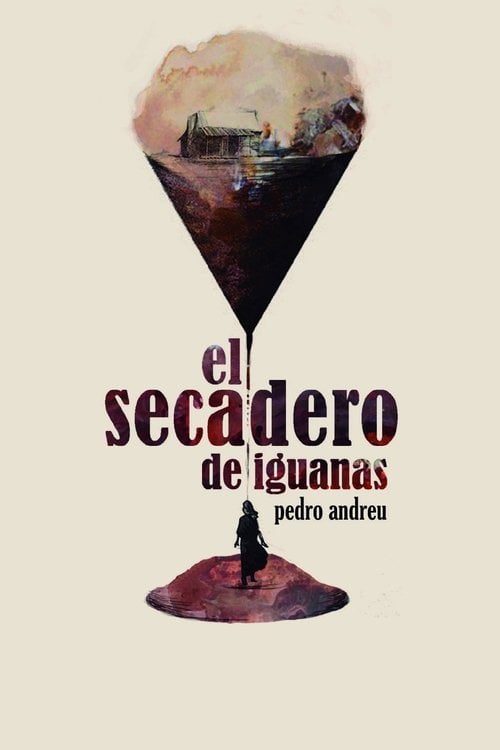 Movie poster for El Secadero De Iguanas (2018)