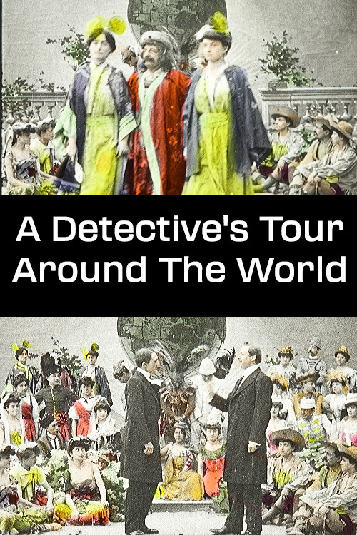 Movie poster for A Detective's Tour Around The World (1906)