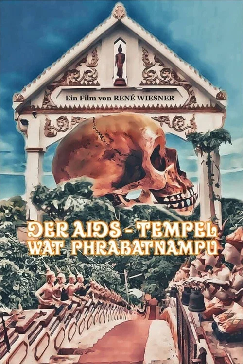 Movie poster for Der Aids-Tempel Wat Phrabatnampu (2021)