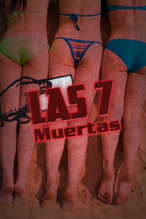 Movie poster for Las 7 muertas (2005)