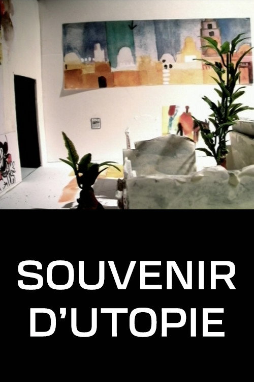 Movie poster for Souvenir d'utopie (2006)