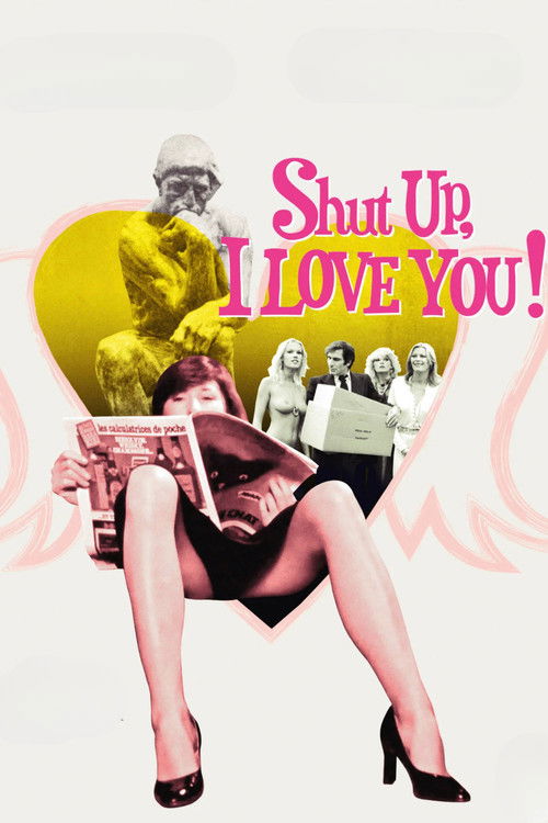 Movie poster for Shut Up, I Love You! (1980)