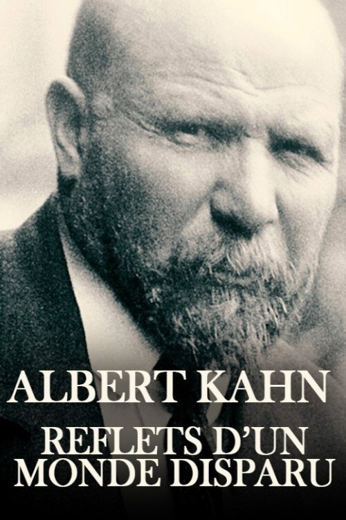 Movie poster for Albert Kahn, reflets d'un monde disparu (2019)
