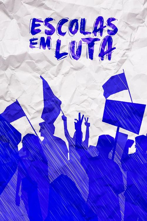 Movie poster for Escolas em Luta (2017)