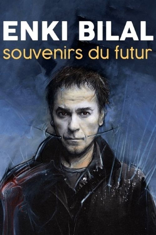 Movie poster for Enki Bilal, Souvenirs du Futur (2021)