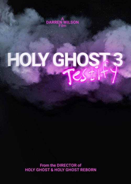 Movie poster for Holy Ghost 3: Testify (2024)