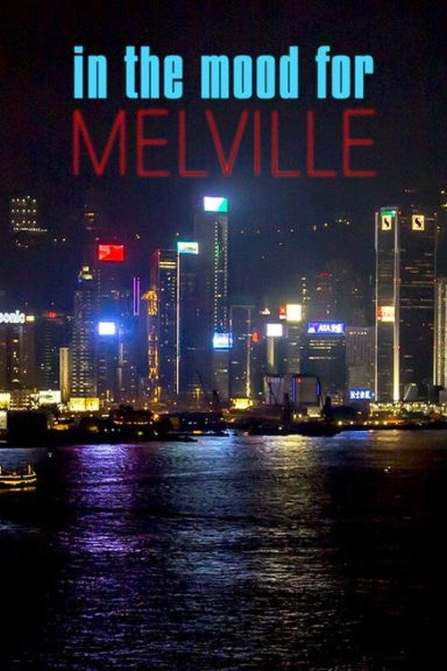 Movie poster for In the Mood for Melville (2017)