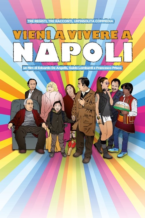 Movie poster for Vieni a vivere a Napoli! (2017)