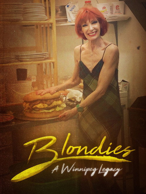 Movie poster for Blondie's: A Winnipeg Legacy (2017)