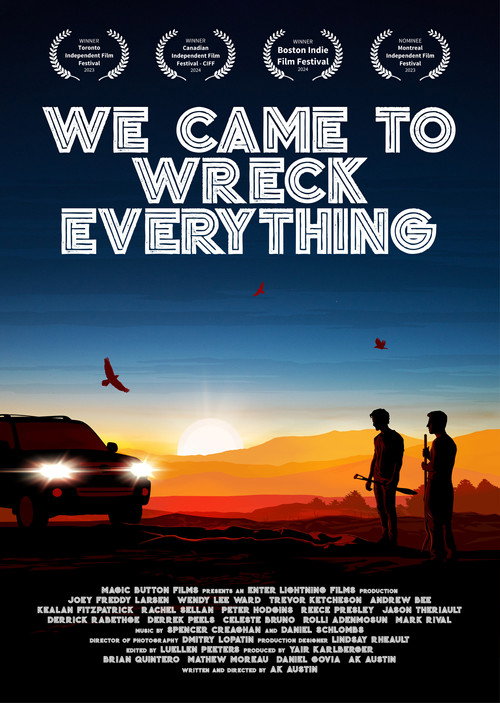 Movie poster for We Came To Wreck Everything