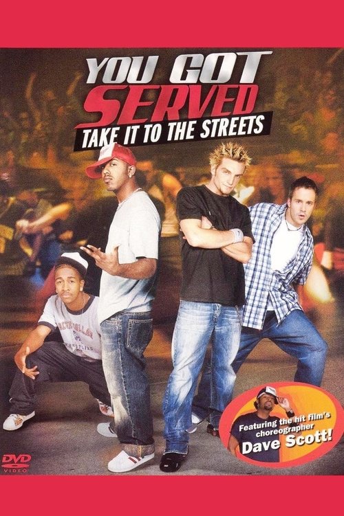Movie poster for You Got Served: Take it to the Streets (2004)
