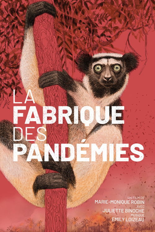 Movie poster for La fabrique des pandémies (2022)