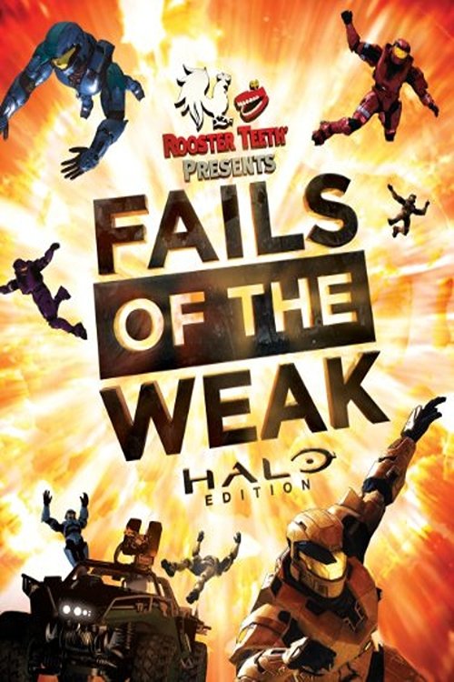 Movie poster for Fails of the Weak: Halo Edition (2013)