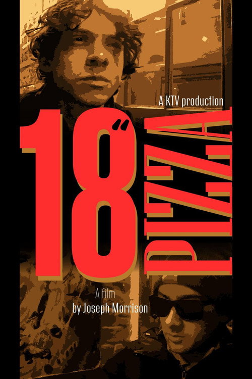 Movie poster for 18 Inch Pizza (2026)