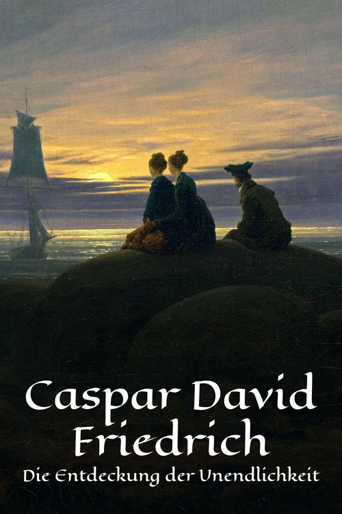 Movie poster for Caspar David Friedrich - Die Entdeckung der Unendlichkeit (2024)