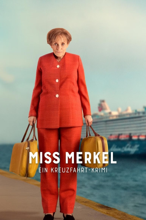 Movie poster for Miss Merkel - Ein Kreuzfahrt-Krimi (2025)