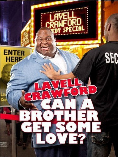 Movie poster for Lavell Crawford: Can a Brother Get Some Love? (2011)