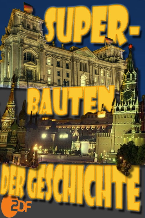Series poster for Superbauten der Geschichte (2018)