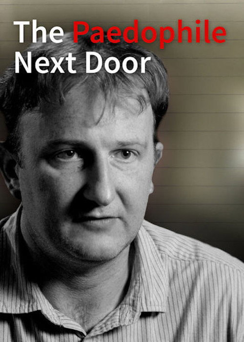 Movie poster for The Paedophile Next Door (2014)