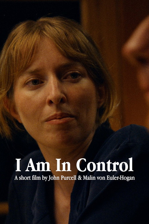 Movie poster for I Am In Control (2023)