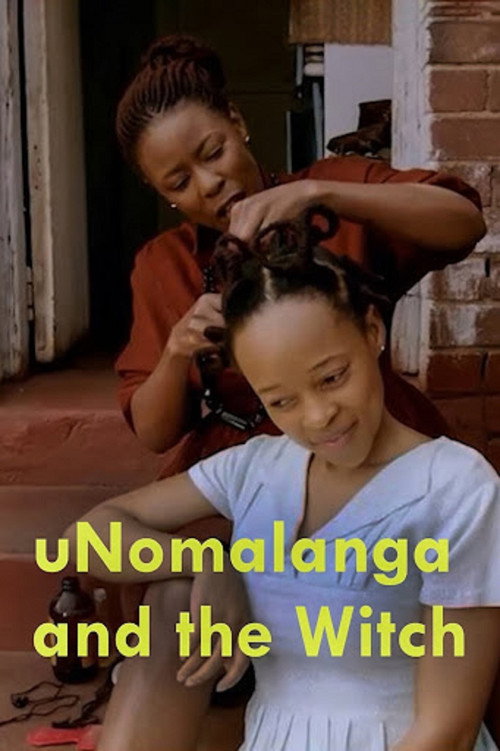 Movie poster for uNomalanga and the Witch (2015)